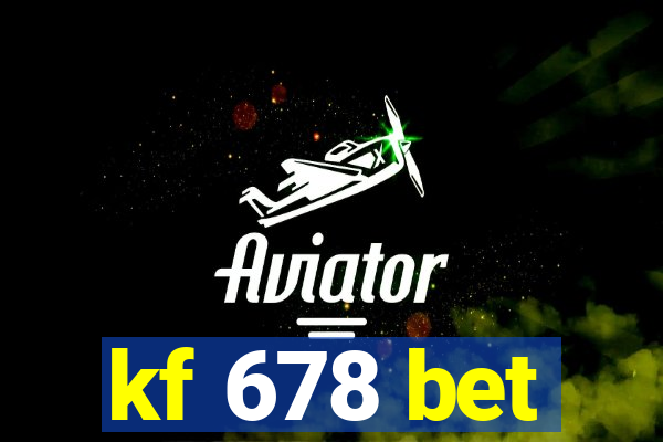 kf 678 bet